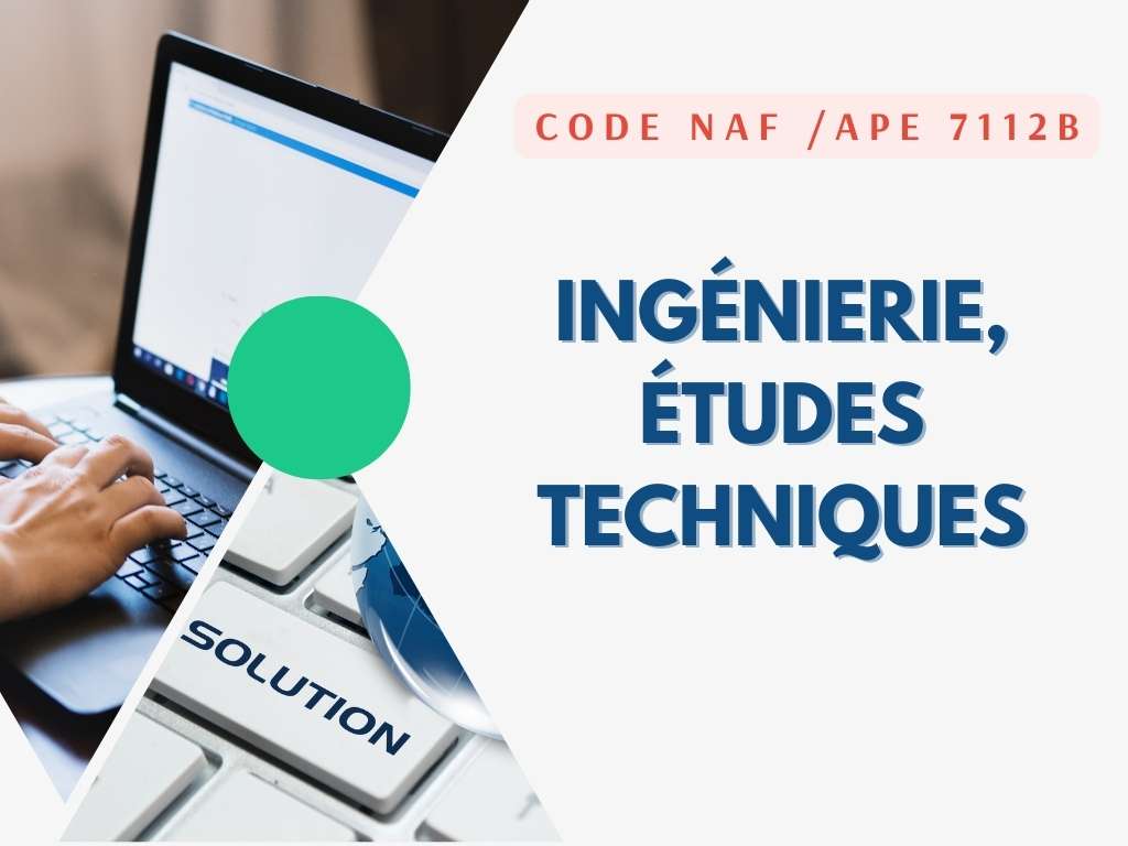 Tout savoir sur le code APE 7112B : Ingénierie et études techniques